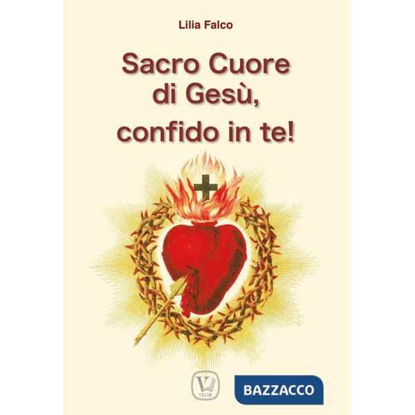 Sacro cuore di Gesù, confido in te!