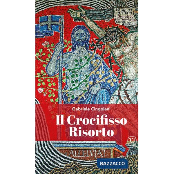 Crocifisso risorto (Il)