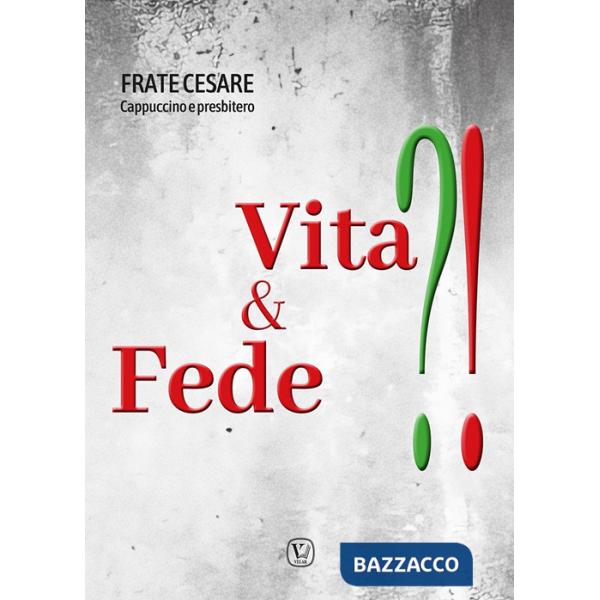 Vita & fede?!