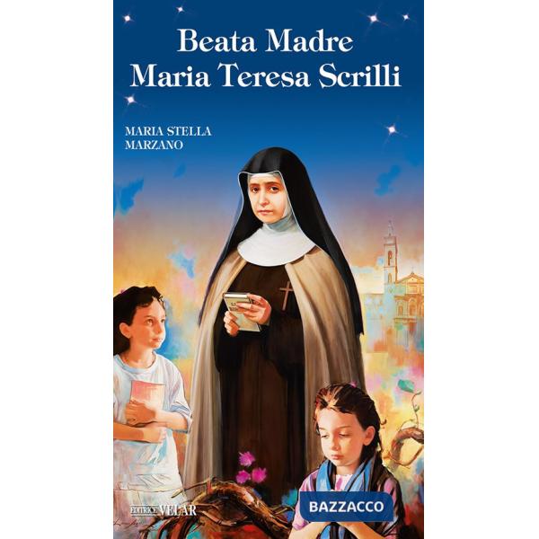 Beata Madre Maria Teresa Scrilli