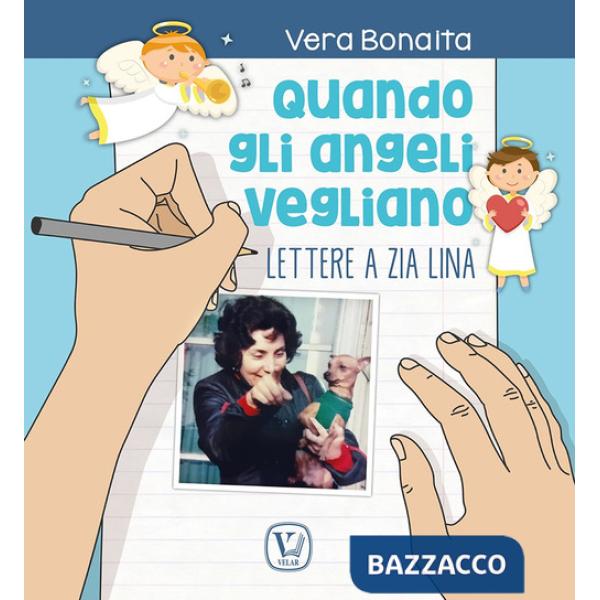 Quando gli angeli vegliano. Lettere a zia Lina