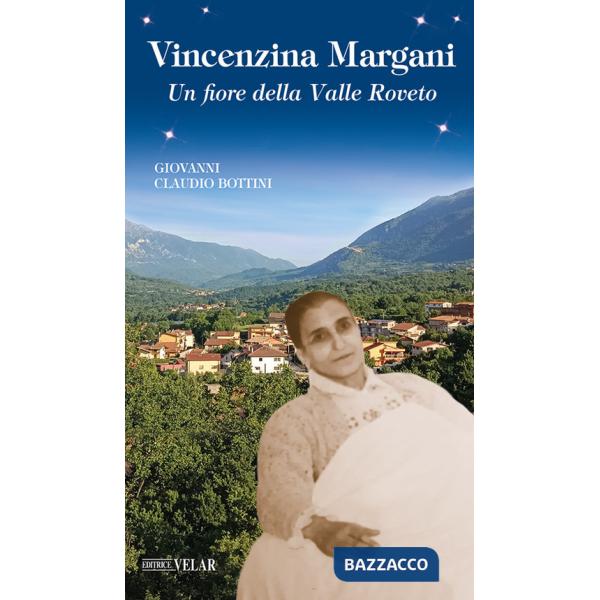 Vincenzina Margani. Un fiore della Valle Roveto