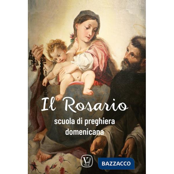 Rosario. Scuola di preghiera domenicana (Il)