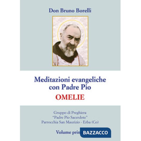 Meditazioni evangeliche con Padre Pio. Omelie
