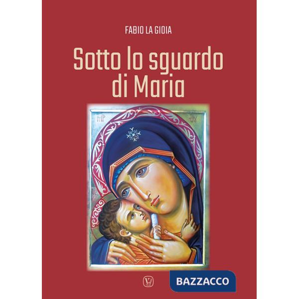 Sotto lo sguardo di Maria