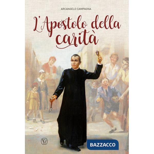 Apostolo della carità (L')