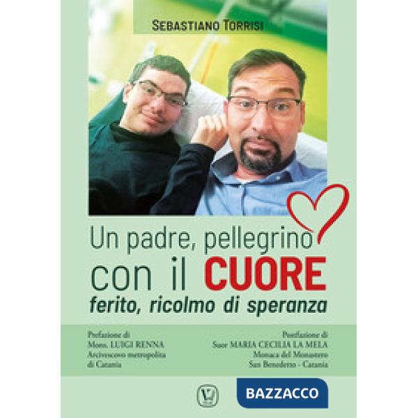 Padre, pellegrino con il cuore ferito, ricolmo di speranza (Un)