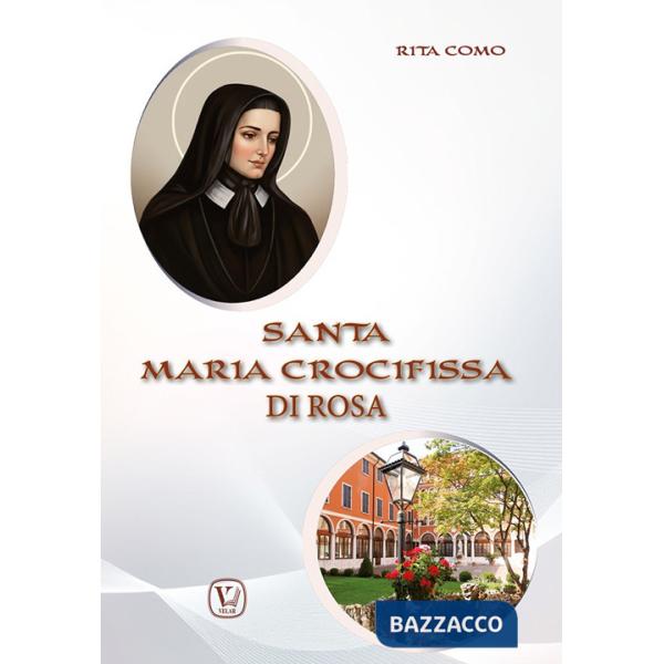 Santa Maria Crocifissa di Rosa. Ediz. illustrata