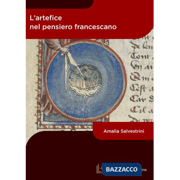 Artefice nel pensiero francescano (L')