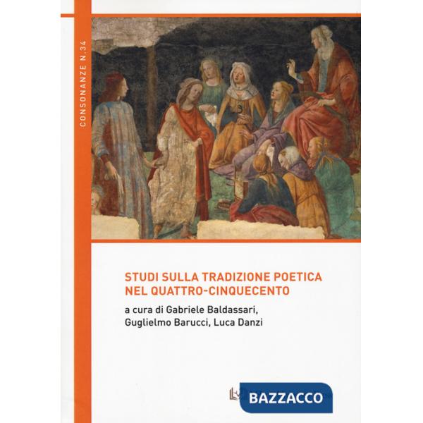 Studi sulla tradizione poetica nel Quattro-Cinquecento