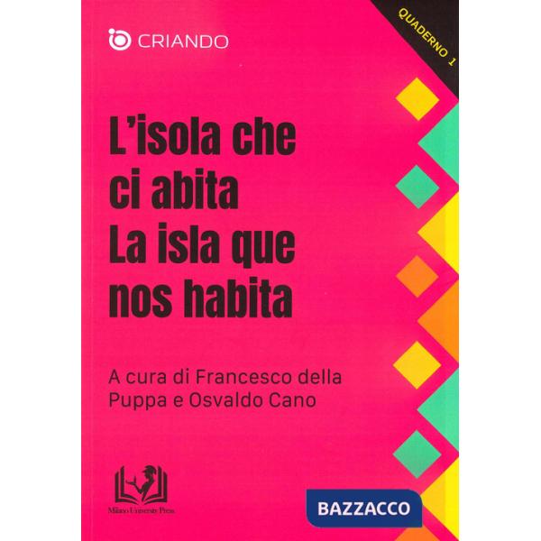 Isola che ci abita-La isla que nos habita. Ediz. bilingue (L')