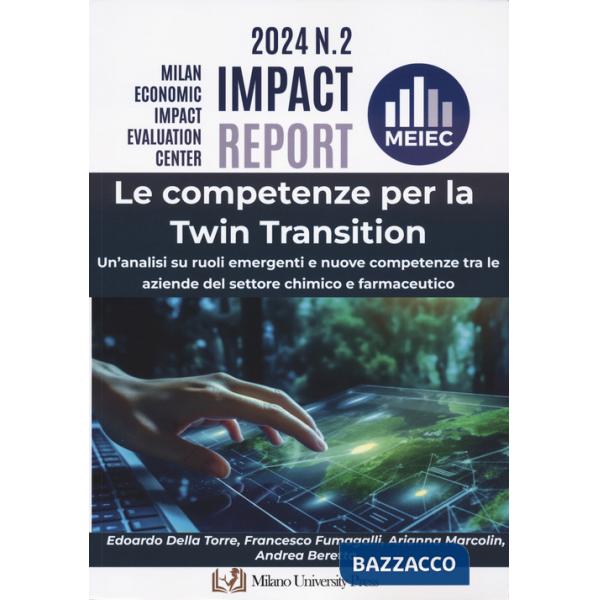 Competenze per la twin transition. Un'analisi su ruoli emergenti e nuove competenze tra le aziende del settore chimico e farmace