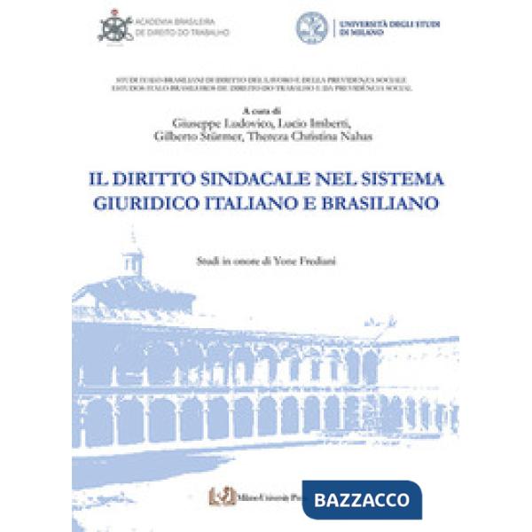 Diritto sindacale nel sistema giuridico italiano e brasiliano (Il)