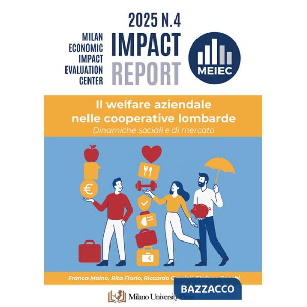 Welfare aziendale nelle cooperative lombarde. Dinamiche sociali e di mercato (Il)