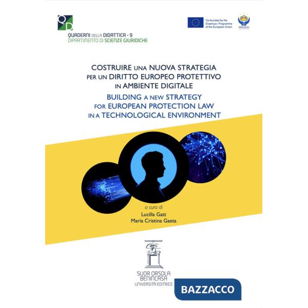 Costruire una nuova strategia per un diritto europeo protettivo nell'ambiente digitale