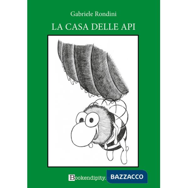Casa delle api. Ediz. illustrata (La)
