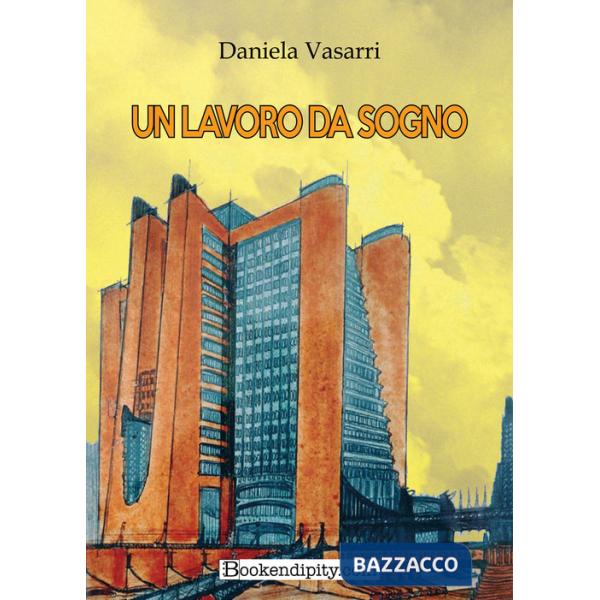 Lavoro da sogno (Un)