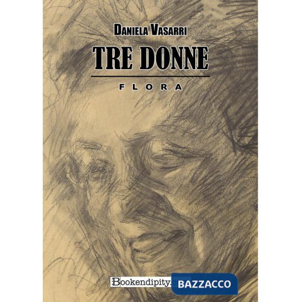 Tre donne. Flora