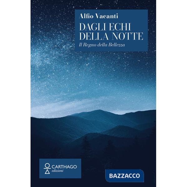 Dagli echi della notte. Il regno della bellezza
