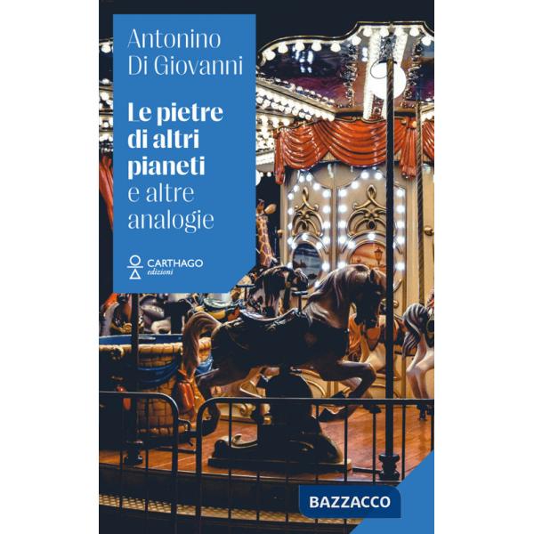 Pietre di altri pianeti e altre analogie (Le)