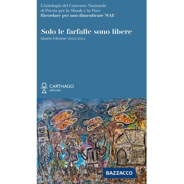 Solo le farfalle sono libere