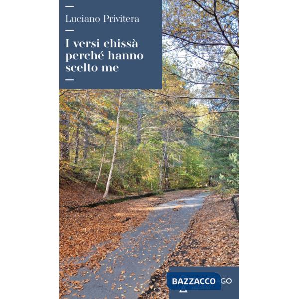 Versi chissà perché hanno scelto me (I)