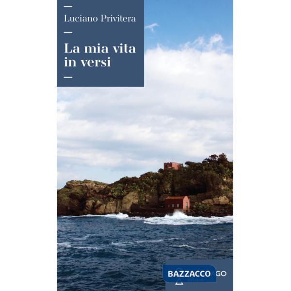 Mia vita in versi (La)