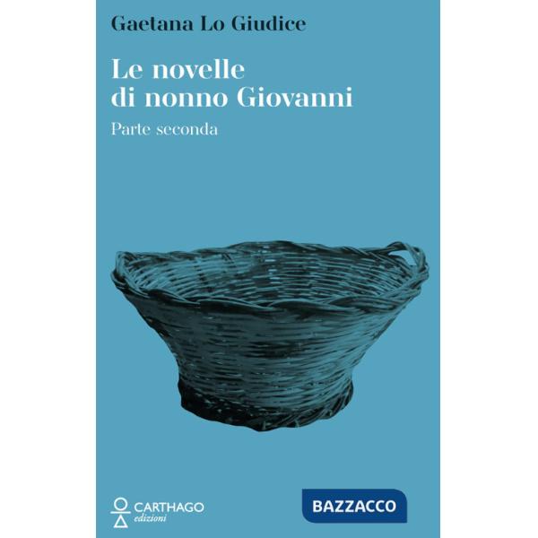 Novelle di nonno Giovanni (Le). Vol. 2