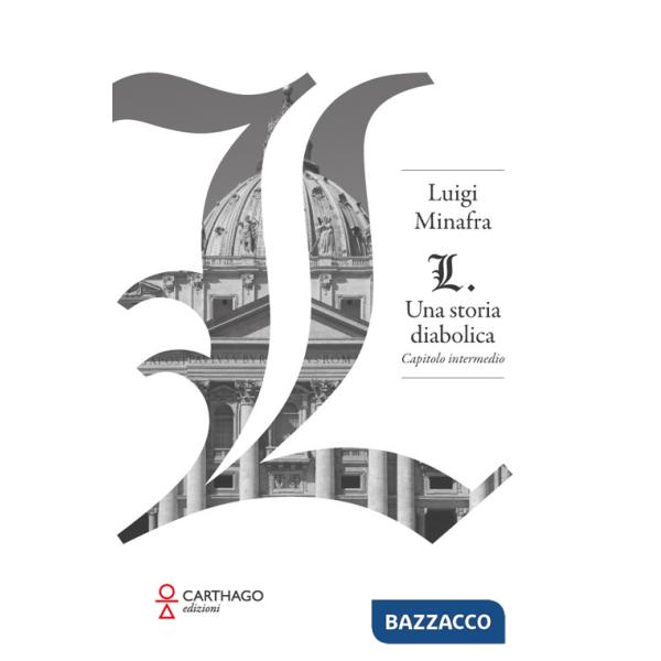 L. Una storia diabolica. Capitolo iniziale