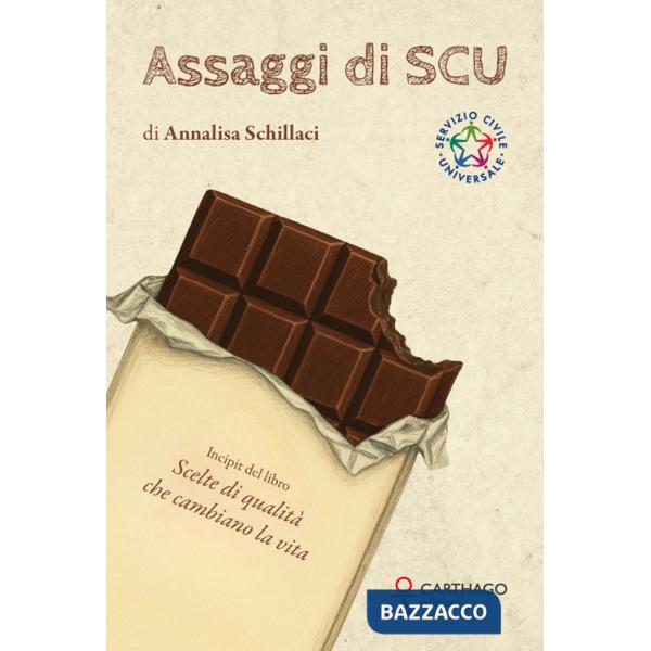 Assaggi di SCU. Incipit del libro Scelte di qualità che cambiano la vita