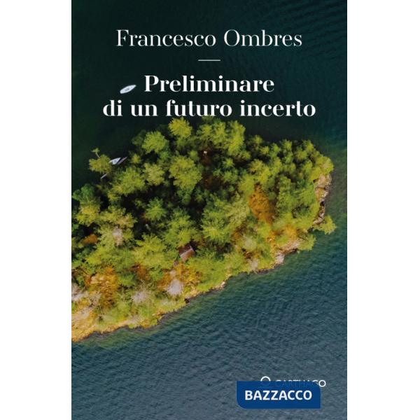 Preliminare di un futuro incerto