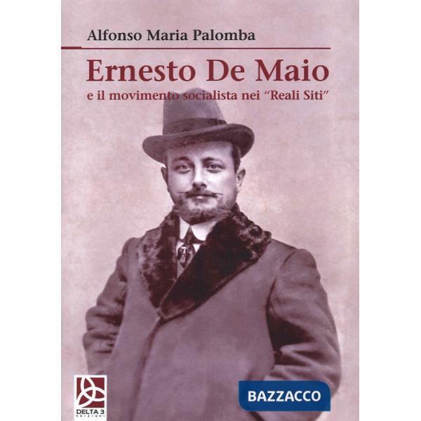 Ernesto De Maio e il movimento socialista nei «Reali Siti»