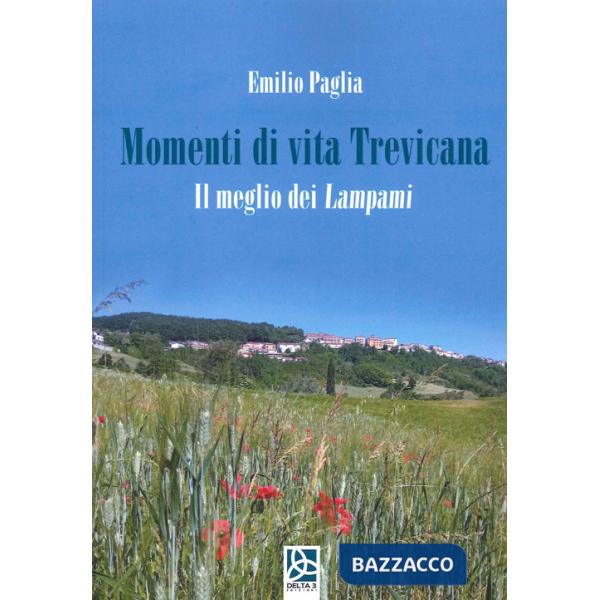 Momenti di vita Trevicana. Il meglio dei Lampami