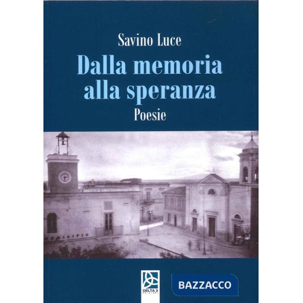 Dalla memoria alla speranza. Poesie