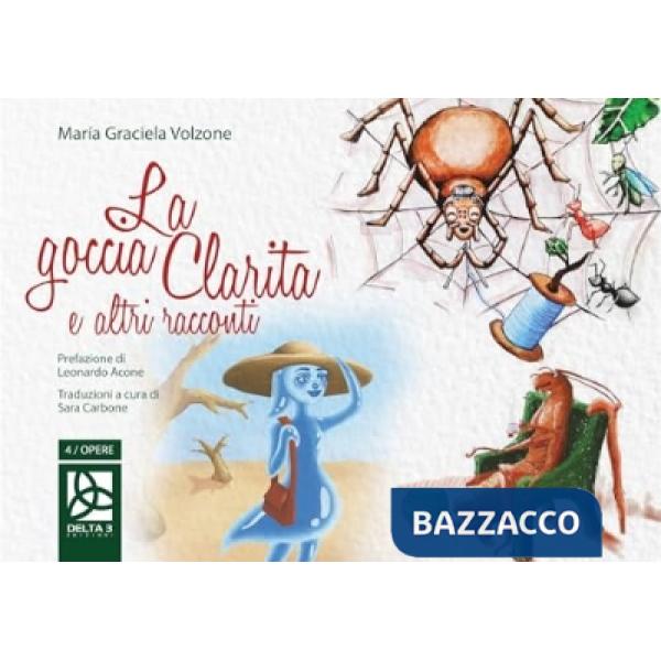 Goccia Clarita e altri racconti (La)