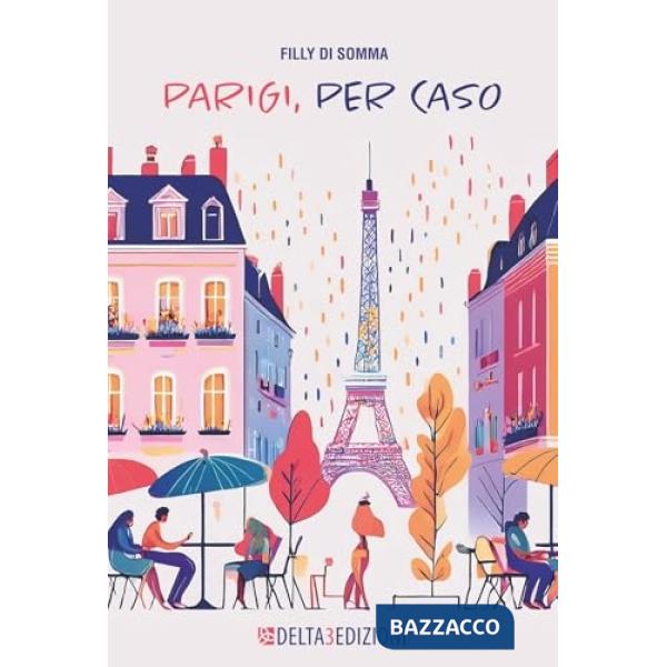 Parigi, per caso
