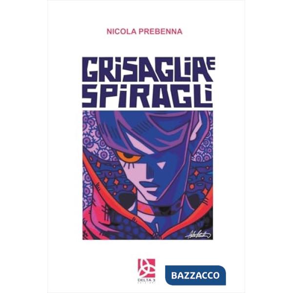 Grisaglia e spiragli