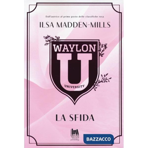 Sfida. Waylon University (La)