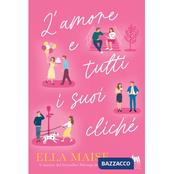 Amore e tutti i suoi cliché (L')