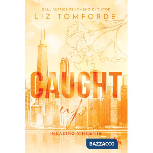 Caught up. Incastro vincente