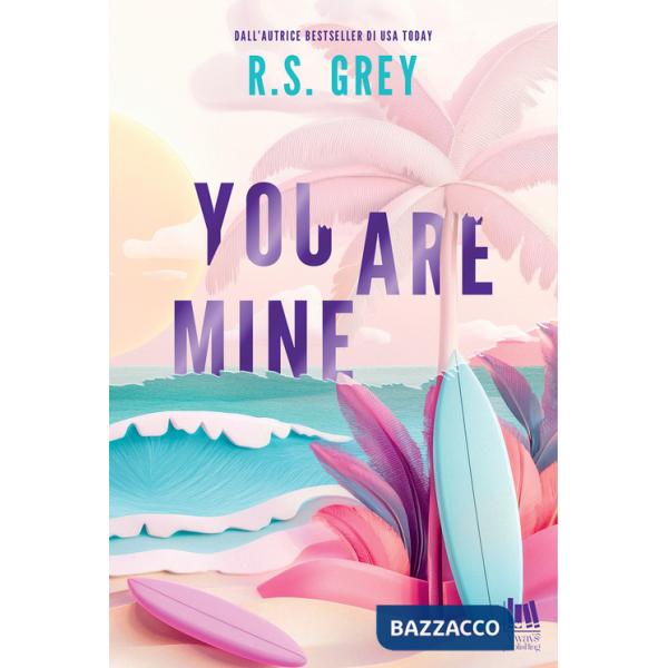 You are mine. Ediz. italiana