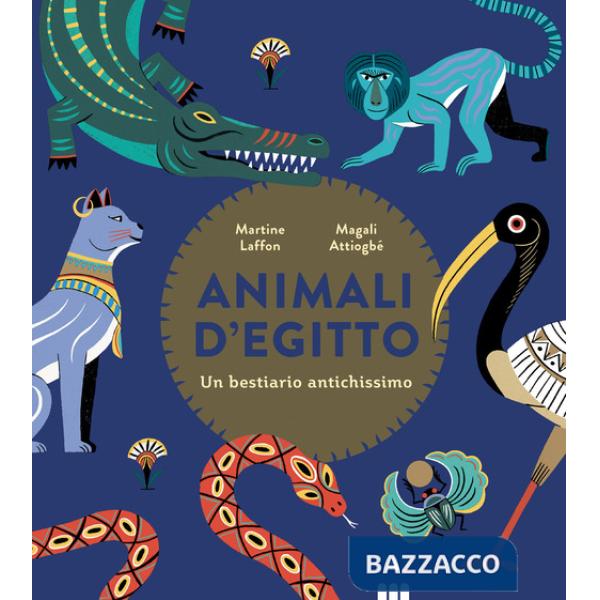Animali d'Egitto. Un bestiario antichissimo