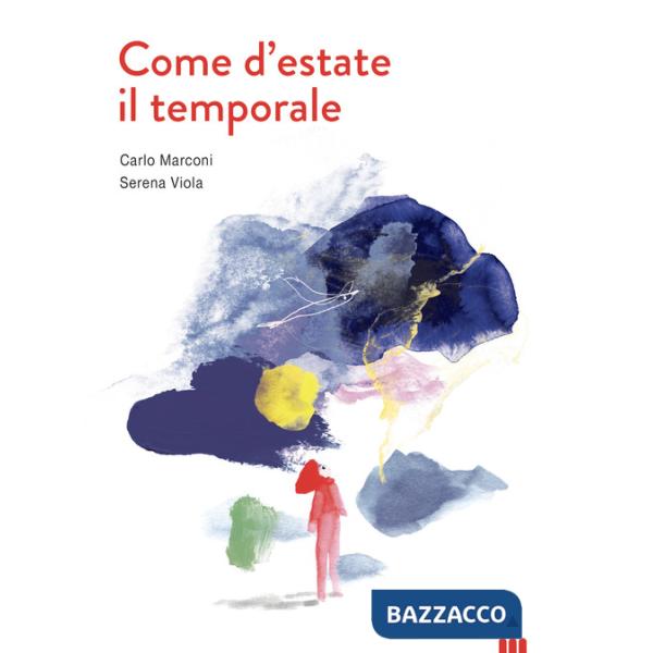 Come d'estate il temporale. Ediz. a colori