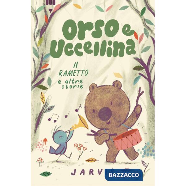 Rametto e altre storie. Orso e Uccellina (Il)