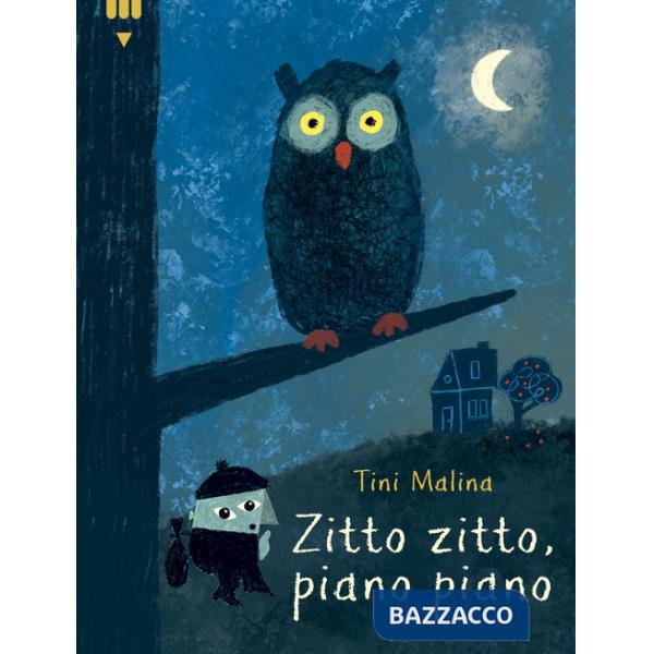 Zitto zitto, piano piano. Ediz. a colori