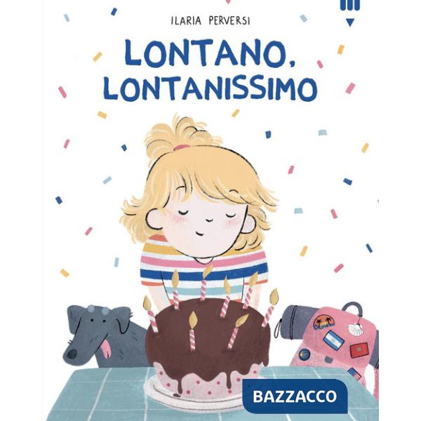 Lontano, lontanissimo. Ediz. a colori