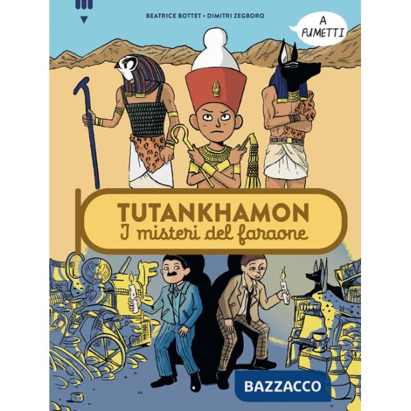 Tutankhamon. I misteri del faraone