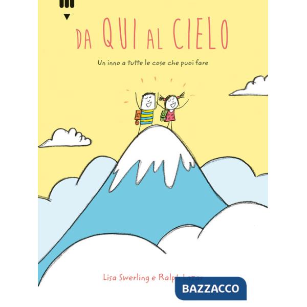 Da qui al cielo. Ediz. a colori