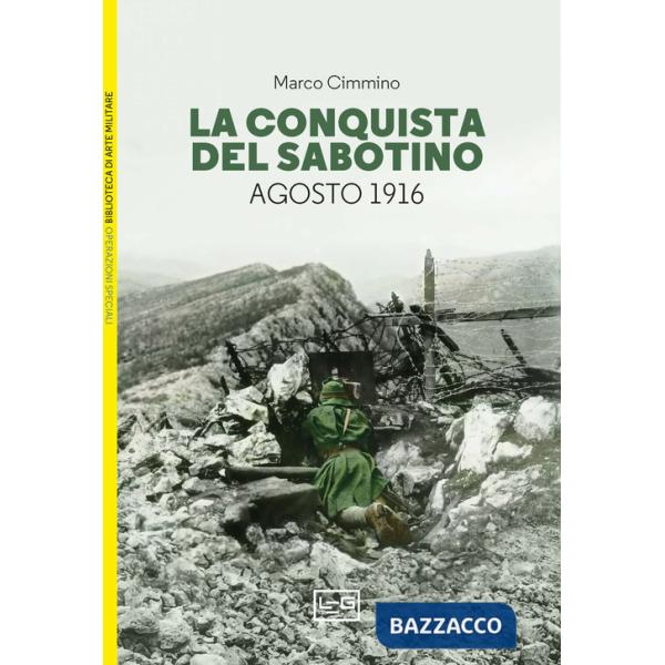 Conquista del Sabotino. Agosto 1916 (La)