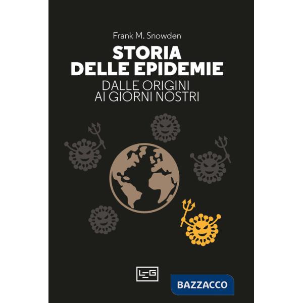 Storia delle epidemie. Dalla Morte Nera al Covid-19